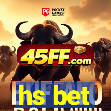 hs bet